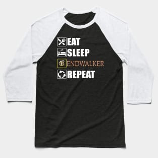 Eat Sleep Endwalker Repeat Baseball T-Shirt